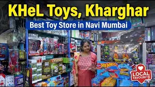 KHeL Toys Kharghar: Best Toy & Stationery Store in Navi Mumbai | A smile on every face