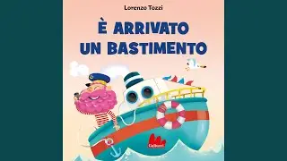 &Egrave; arrivato un bastimento