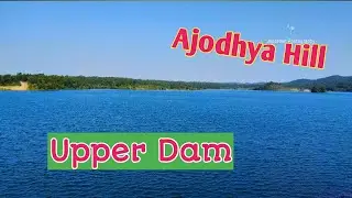Upper Dam Ajodhya Hill ।। Purulia Tour।।PPSP