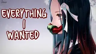 「Nightcore」&rarr; everything i wanted ♪&nbsp;(Billie Eilish) LYRICS ✔︎