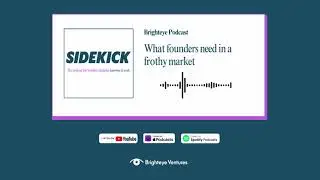 What founders need in a frothy market