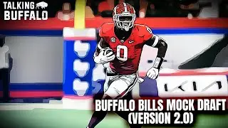 Buffalo Bills Mock Draft (Version 2.0)
