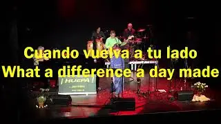 Cuando vuelva a tu lado (What a difference a day made) - HUEPA - 240616 ITF