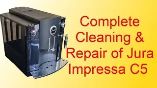 Complete Cleaning & Repair of Jura Impressa C5 Brew Unit Service Basic Adjustment & Full Maintenance