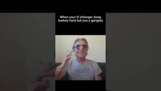 You need to be gangsta #funny #viral #shlong