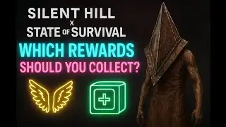 Wings or Behemoths? Best Reward Strategy in the Silent Hill Collaboration | State of Survival