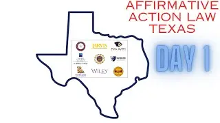 Affirmative Action Law Texas Day 1