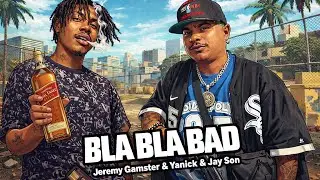 JEREMY GAMSTER - BLA BLA BAD