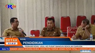 PEMKAB ROHIL USUL KE PUSAT BANGUN SEKOLAH GARUDA