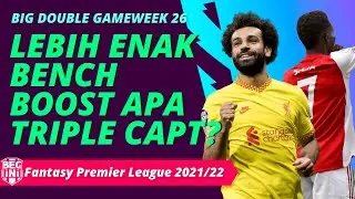 FPL GW26: Strategy Big Double Gameweek | pilih BB apa TC nih?? | FPL Tips Indonesia