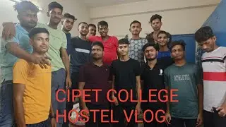 (कॉलेज life) cipet college hostel vlog / hostel masti // birthday  party in cipet hostel#