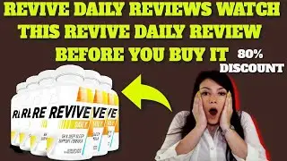 Revive Daily Reviews Watch This Revive Daily Review Before You Buy It - REVIVE DAILY