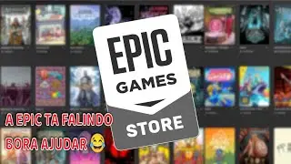 EPIC GAMES 'FALIDA'? 😂 AS MELHORES PROMO&Ccedil;&Otilde;ES CHEGARAM - BORA COMPRAR E 'SALVAR' A EMPRESA