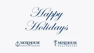 Happy Holidays from Morehouse Healthcare