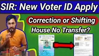 New Voter ID Correction Rules 2025-26 | Shifting, Mobile Link, Name&ndash;DOB Change Full Guide