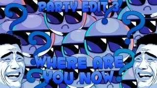 INSANE PARTY EDIT  WHERE ARE YOU NOW  MY BEST ! ! (Chronic's Edit)