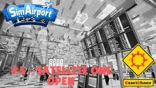 SimAirport - Satellite Terminals - #5 Satellite One Open