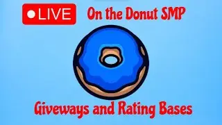 Rating bases and giveaways on the DONUT SMP