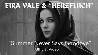 Eira Vale &ndash; &ldquo;Summer Never Says Goodbye&rdquo; (Official Music Video 2025) #gothicrock #blackmetal #metal