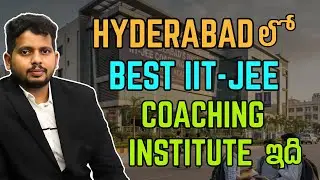 Hyderabadలో Best IIT-JEE Institute | Best NEET & IIT Coaching in Hyderabad #iit #neet #jee