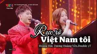 Rực rỡ Việt Nam t&ocirc;i | Ho&agrave;ng Hải, Dương Ho&agrave;ng Yến & Double 2T | VTV Countdown 2026 #hoanghai