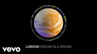 Lunicon - Dream in a Dream