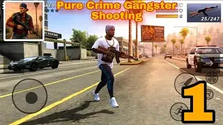 Pure Crime Gangster Shooting Gameplay Walkthrough Part - 1 ( Android, ios )
