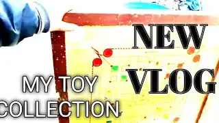 My TOY collection 🤩 NEW VLOG 