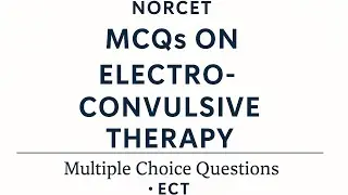 MCQ 1- MENTAL HEALTH NURSING -ECT