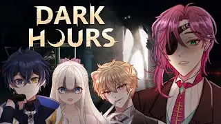 【Dark Hours】Heist but get hunted instead | w/ Cielle, Marchie, & Riverio