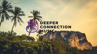 📍 Thailand 4k | Deep House Dance Mix 2023 by Deeper Connection Music