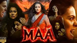 Maa Full Movie 2025 | Kajol | Kherin Sharma | Ronit Roy | Indraneil Sengupta | Facts and Reviews