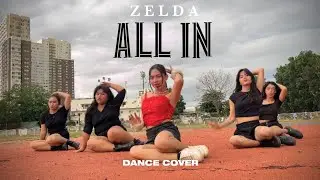 [DANCE COVER IN PUBLIC] “𝗔𝗟𝗟 𝗜𝗡” - 𝗭𝗘𝗟𝗗𝗔 Dance cover by: 1TYM MEMBERS