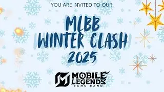 MLBB Winter Clash 2025