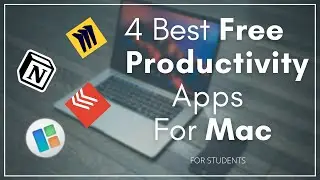 4 Best Free must have Mac applications for Productivity || Best Productivity app for Students ||