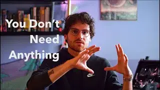 You Don't Need Anything