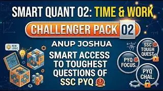 SMART QUANT BY ANUP JOSHUA, CHALLENGER PACK 02 (ENTERTAINER OF TOUGHEST QUESTIONS)