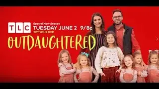 Premiere of the 5th season of OutDaughtered June 2 at 21:00 ET
