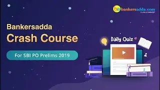 Bankersadda Crash Course | SBI PO Prelims 2019 Study Plan