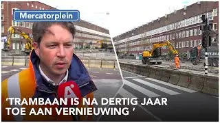 Trambaan wordt vernieuwd op het Mercatorplein