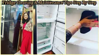 Fridge Cleaning & Maintenance Easy Tips Step By Step/Fridge Deep Cleaning Tips/How To Clean Fridge