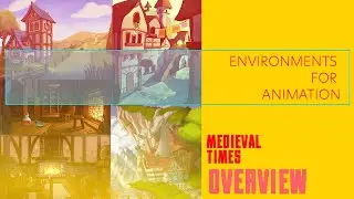 Environments For Animation Medieval Times - P1 Project Overview