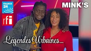 L&eacute;gendes Urbaines : Mink's !!
