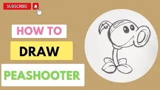 HOW TO DRAW PEASHOOTER - DIY PEASHOOTER DRAWING