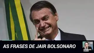 As frases de Jair Bolsonaro