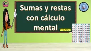 Sumas y restas con cálculo mental en el cuadro de números ordenados