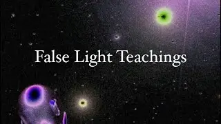 False Light Teachings- Chosen Ones