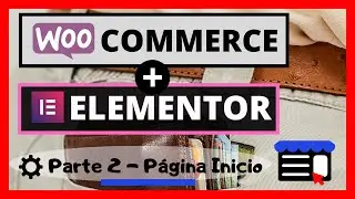 Crear PÁGINA DE INICIO para WooCommerce con Elementor GRATIS