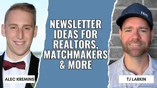 Newsletter Ideas for Realtors, Matchmakers & More