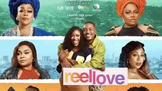 REEL LOVE - NIGERIAN MOVIES 2026 - NEW MOVIES RELEASED DAILY - NOLLYWOOD MOVIES REVIEW